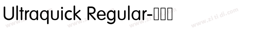 Ultraquick Regular字体转换